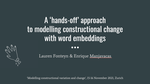 A hands-off approach to modelling constructional change with word embeddings